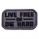 Mil-Spec Monkey Live Free Or Die Hard Patch - 1
